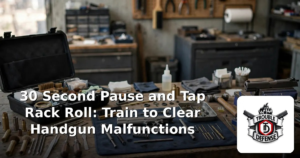 Read more about the article 30 Second Pause and Tap Rack Roll: Train to Clear Handgun Malfunctions
